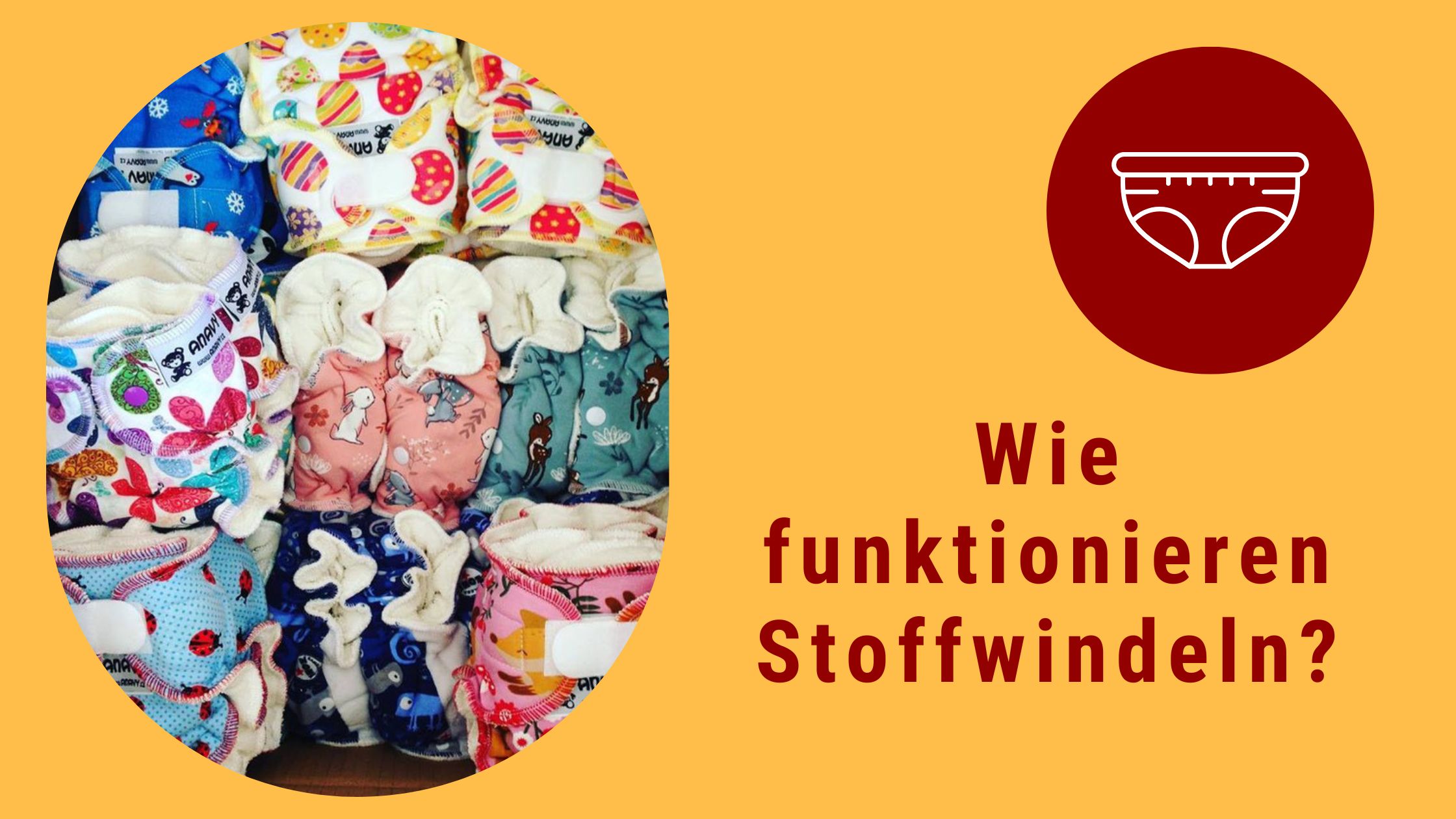 Wie geht das mit den Stoffwindeln?