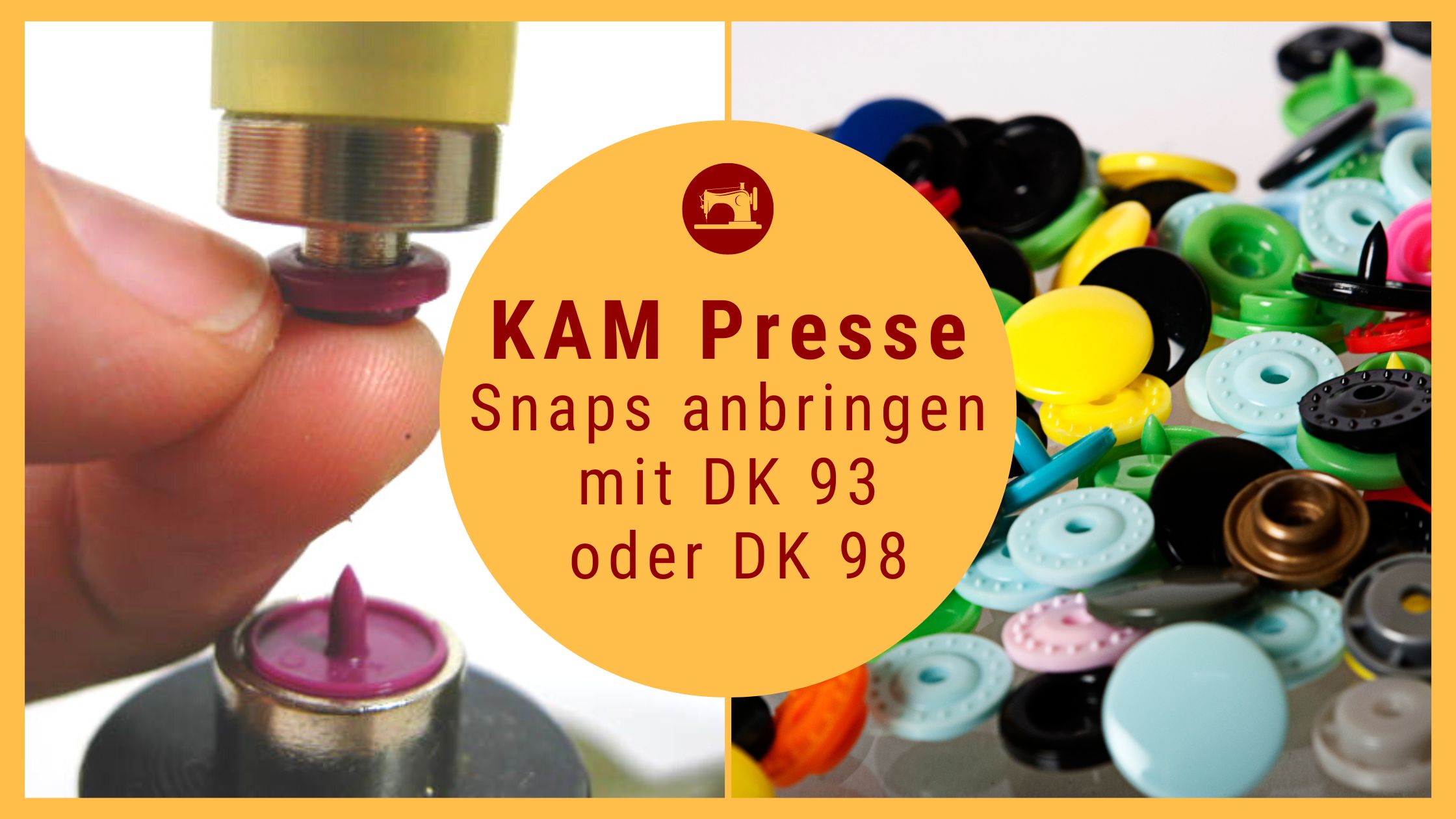 KAM Snaps anbringen mit DK 93 und DK 98